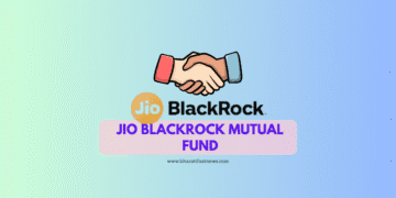 Jio BlackRock Mutual Fund 2025: भारत की निवेश दुनिया में नया युग