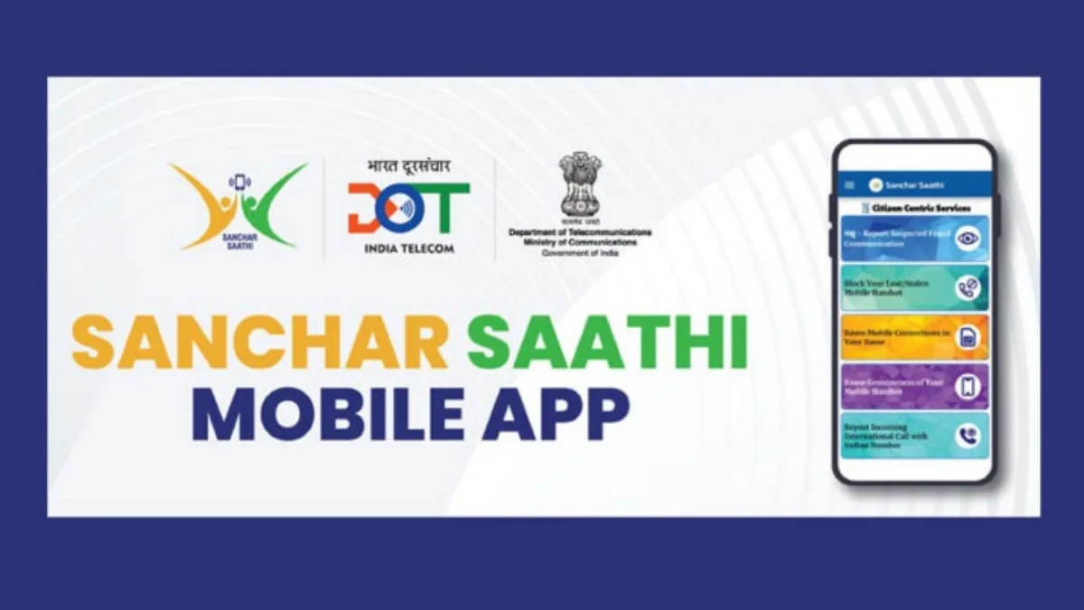 Sanchaar Saathi App 2-Bharati Fast News​