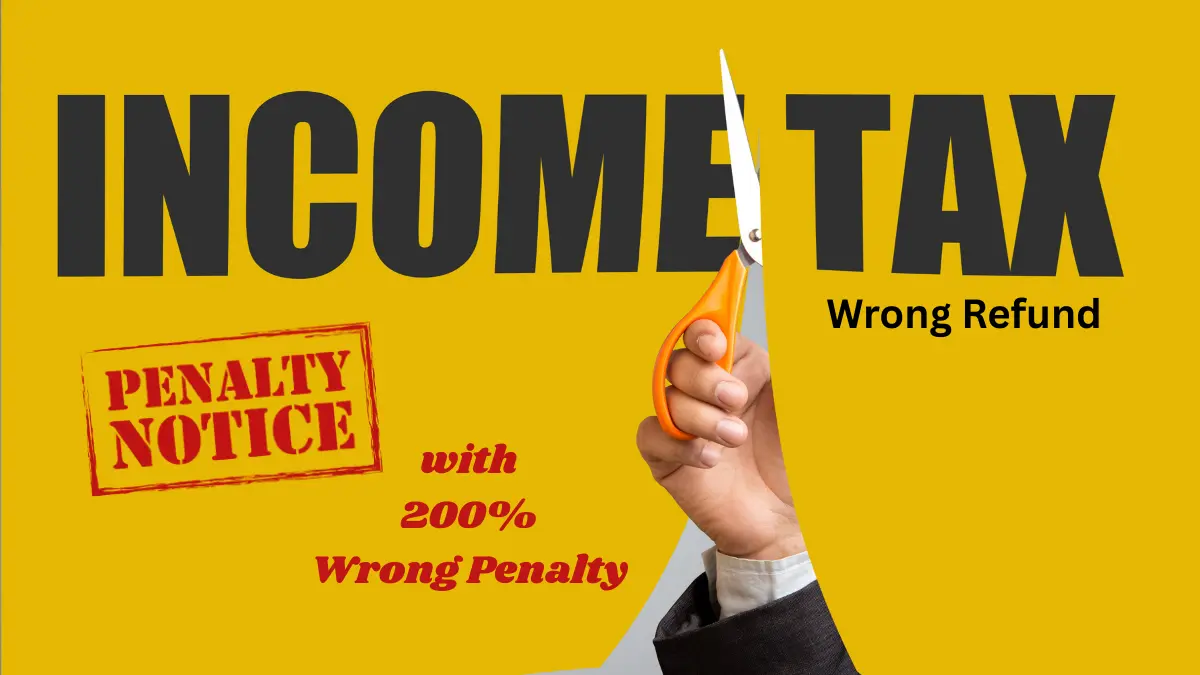 गलत इनकम टैक्स रिफंड क्लेम-Bharati Fast News