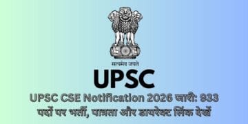 UPSC CSE Notification 2026-Bharati Fast News