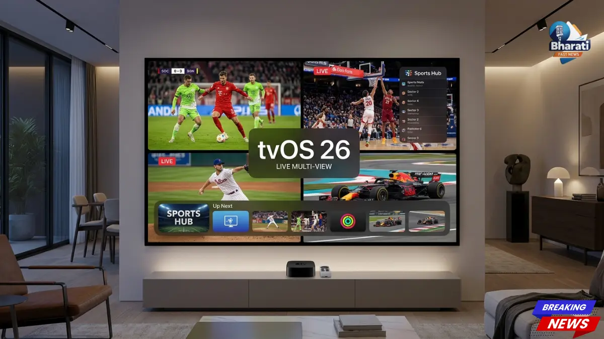 Apple tvOS 26 New Features Multi-view AI Sports Apple TV 4K Update Bharati Fast News